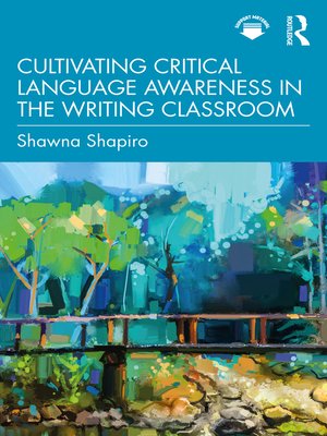 cover image of Cultivating Critical Language Awareness in the Writing Classroom